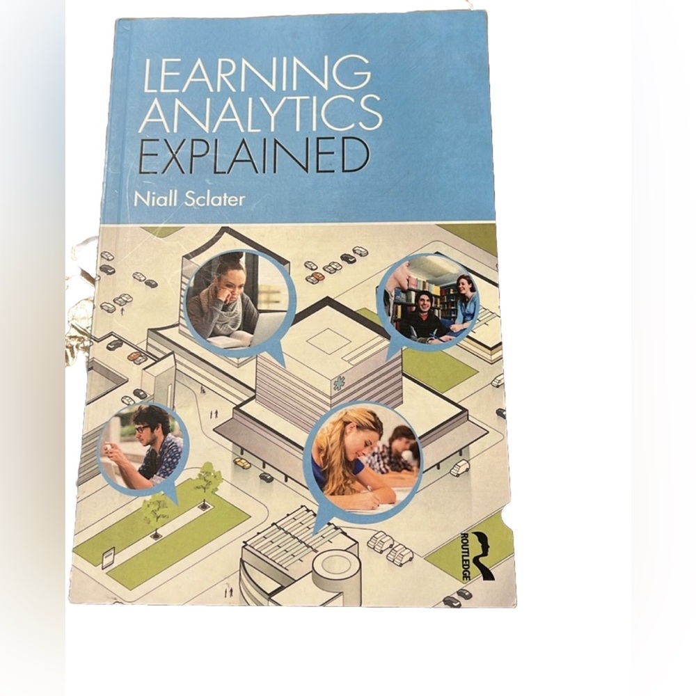 Niall Sclater
Learning Analytics Explained